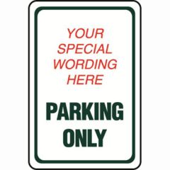Parking Only Semi-Custom Sign