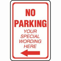 No Parking Left Arrow Semi-Custom Sign