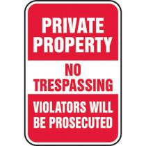Private Property No Trespassing Violators Will Be Prosecuted