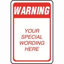 Warning Semi-Custom Sign